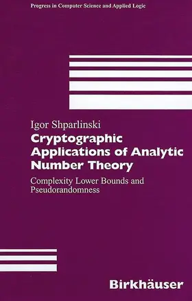 Shparlinski |  Cryptographic Applications of Analytic Number Theory | Buch |  Sack Fachmedien
