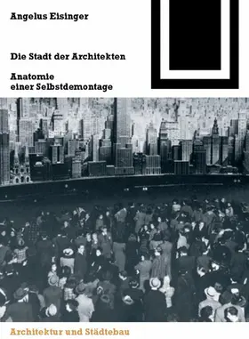 Eisinger |  Die Stadt der Architekten | Buch |  Sack Fachmedien