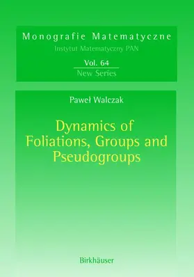 Walczak |  Dynamics of Foliations, Groups and Pseudogroups | Buch |  Sack Fachmedien