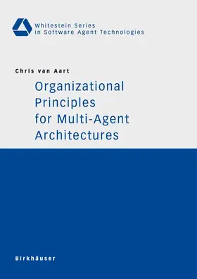 Aart |  Organizational Principles for Multi-Agent Architectures | Buch |  Sack Fachmedien