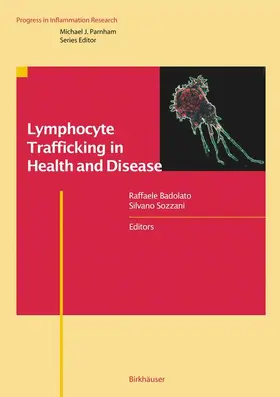 Sozzani / Badolato |  Lymphocyte Trafficking in Health and Disease | Buch |  Sack Fachmedien