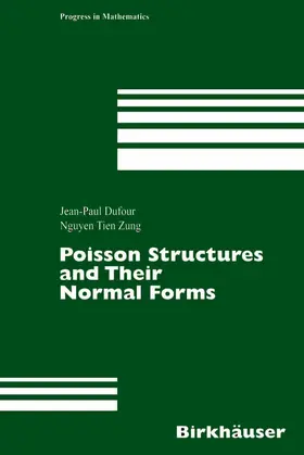 Dufour / Zung |  Poisson Structures and Their Normal Forms | eBook | Sack Fachmedien