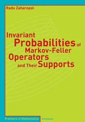 Zaharopol |  Invariant Probabilities of Markov-Feller Operators and Their Supports | eBook | Sack Fachmedien