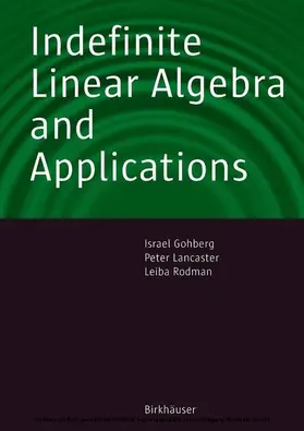 Gohberg / Lancaster / Rodman |  Indefinite Linear Algebra and Applications | eBook | Sack Fachmedien