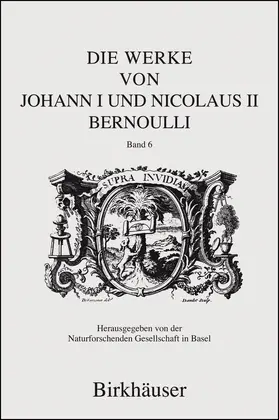 Bernoulli / Villaggio |  Die Werke von Johann I und Nicolaus II Bernoulli | Buch |  Sack Fachmedien