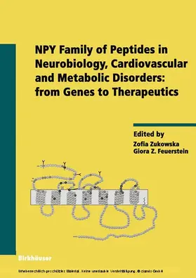 Zukowska / Feuerstein |  NPY Family of Peptides in Neurobiology, Cardiovascular and Metabolic Disorders: from Genes to Therapeutics | eBook | Sack Fachmedien