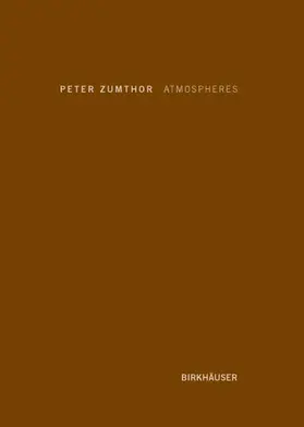 Zumthor |  Atmospheres | Buch |  Sack Fachmedien