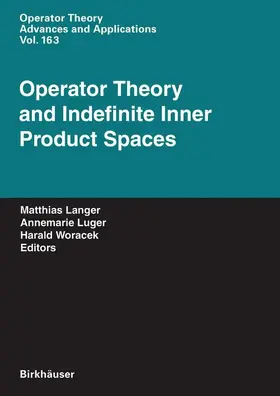 Langer / Woracek / Luger |  Operator Theory and Indefinite Inner Product Spaces | Buch |  Sack Fachmedien