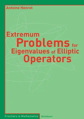 Henrot | Extremum Problems for Eigenvalues of Elliptic Operators | E-Book | sack.de