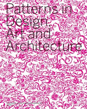 Schmidt / Tietenberg / Wollheim |  Patterns in Design, Art and Architecture | Buch |  Sack Fachmedien