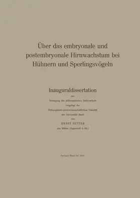 Steiff-Becker / Sutter |  Über das embryonale und postembryonale Hirnwachstum bei Hühnern und Sperlingsvögeln | Buch |  Sack Fachmedien