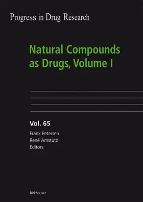 Amstutz / Petersen |  Natural Compounds as Drugs, Volume I | Buch |  Sack Fachmedien