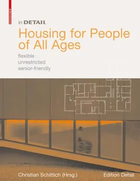 Schittich |  Housing for People of All Ages | Buch |  Sack Fachmedien