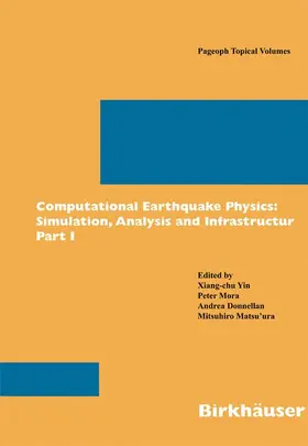 Yin / Matsu'ura / Mora |  Computational Earthquake Physics: Simulations, Analysis and Infrastructure, Part II | Buch |  Sack Fachmedien