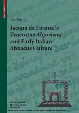 Høyrup / Hoeyrup |  Jacopo da Firenze's Tractatus Algorismi and Early Italian Abbacus Culture | eBook | Sack Fachmedien