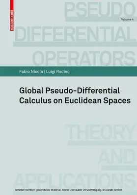 Nicola / Rodino | Global Pseudo-differential Calculus on Euclidean Spaces | E-Book | sack.de