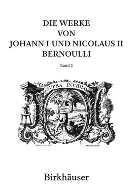 Giusti / Bernoulli / Roero |  Die Werke von Johann I und Nicolaus II Bernoulli | Buch |  Sack Fachmedien