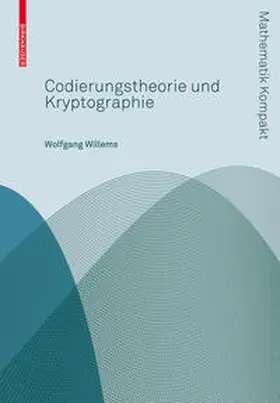 Willems | Codierungstheorie und Kryptographie | E-Book | sack.de