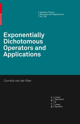 van der Mee |  Exponentially Dichotomous Operators and Applications | eBook | Sack Fachmedien