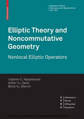 Nazaykinskiy / Savin / Sternin | Elliptic Theory and Noncommutative Geometry | E-Book | sack.de