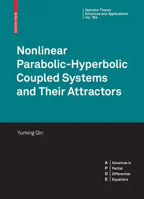 Qin |  Nonlinear Parabolic-Hyperbolic Coupled Systems and Their Attractors | eBook | Sack Fachmedien