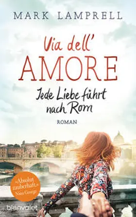 Lamprell |  Via dell'Amore - Jede Liebe führt nach Rom | Buch |  Sack Fachmedien