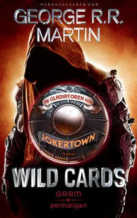 Martin / Cassutt | Wild Cards - Die Gladiatoren von Jokertown | Buch | 978-3-7645-3221-5 | sack.de