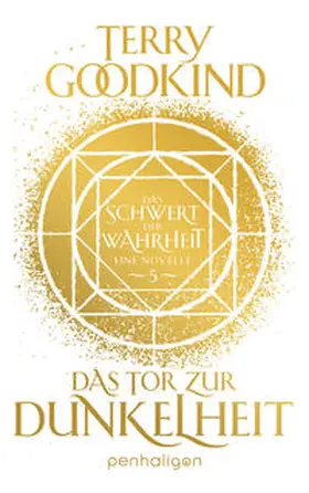 Goodkind | Das Tor zur Dunkelheit - Das Schwert der Wahrheit | Buch | 978-3-7645-3249-9 | www2.sack.de