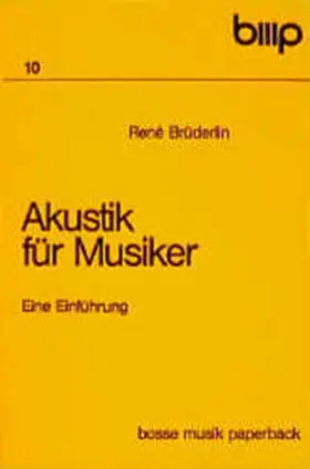 Brüderlin |  Akustik für Musiker. Eine Einführung / Akustik für Musiker. Eine Einführung | Buch |  Sack Fachmedien
