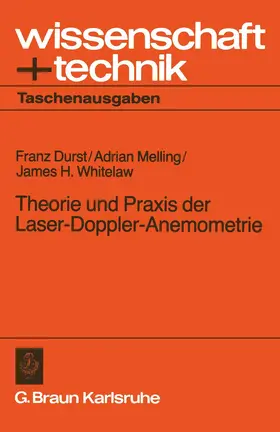 Durst / Melling / Whitelaw |  Theorie und Praxis der Laser-Doppler-Anemometrie | Buch |  Sack Fachmedien