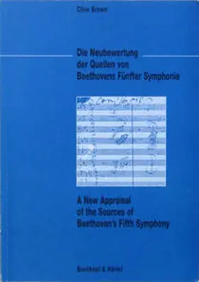 Brown |  Die Neubewertung der Quellen von Beethovens Fünfter Symphonie | Buch |  Sack Fachmedien