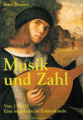 Benary |  Musik und Zahl Von 1 bis 12 | Buch |  Sack Fachmedien