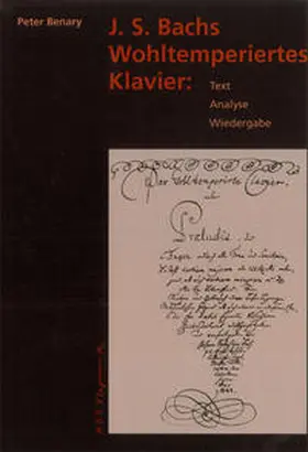Benary |  J.S. Bachs Wohltemperiertes Klavier | Buch |  Sack Fachmedien
