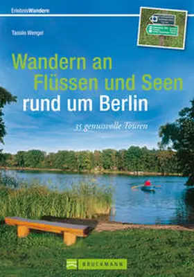 Wengel |  Wandern an Flüssen und Seen rund um Berlin | Buch |  Sack Fachmedien