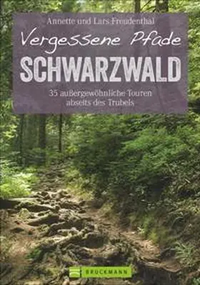 Freudenthal |  Vergessene Pfade Schwarzwald | Buch |  Sack Fachmedien