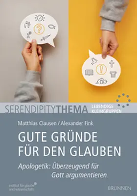 Clausen / Fink |  Gute Gründe für den Glauben | Buch |  Sack Fachmedien