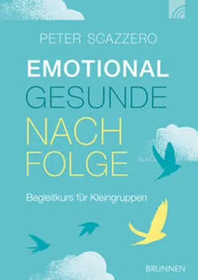 Scazzero |  Emotional gesunde Nachfolge | Buch |  Sack Fachmedien