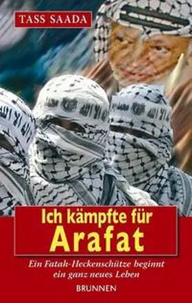 Saada / Gerber |  Ich kämpfte für Arafat | Buch |  Sack Fachmedien