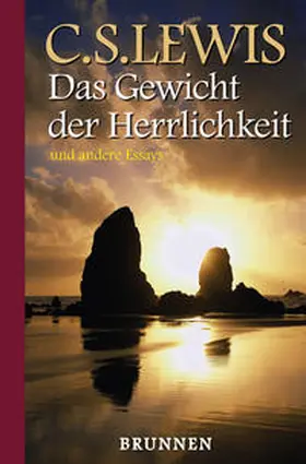 Lewis |  Das Gewicht der Herrlichkeit und andere Essays | Buch |  Sack Fachmedien