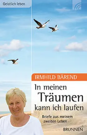 Bärend |  In meinen Träumen kann ich laufen | Buch |  Sack Fachmedien