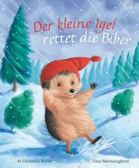 Butler |  Der kleine Igel rettet die Biber | Buch |  Sack Fachmedien