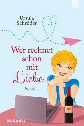 Schröder |  Wer rechnet schon mit Liebe | eBook | Sack Fachmedien