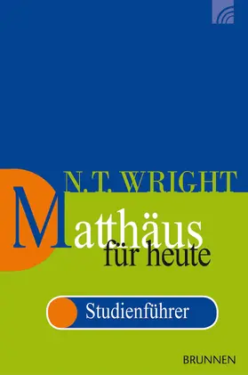 Wright |  Matthäus für heute, Studienführer | eBook | Sack Fachmedien