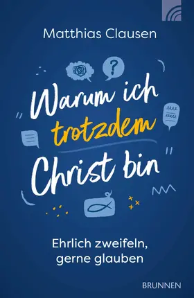 Clausen |  Warum ich trotzdem Christ bin | eBook | Sack Fachmedien