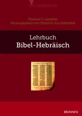 Lambdin / Siebenthal | Lehrbuch Bibel-Hebräisch | Buch | 978-3-7655-9563-9 | www2.sack.de