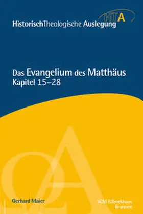 Maier |  Matthäus Kapitel 15-28 | Buch |  Sack Fachmedien