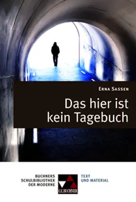 Neurath / Reitzammer / Will |  Sassen, Das hier ist kein Tagebuch | Buch |  Sack Fachmedien