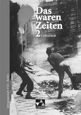 Demleitner / Donnerhack / Impekoven |  Das waren Zeiten – Berlin / Das waren Zeiten Berlin LH 2 | Buch |  Sack Fachmedien