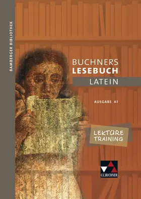 Butz / Utz / Dronia |  Bamberger Bibliothek 1 Buchners Lesebuch Latein A 1. Lektüretraining | Buch |  Sack Fachmedien