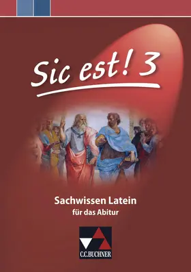 Lobe |  Sic est! Sachwissen Latein 3 | Buch |  Sack Fachmedien